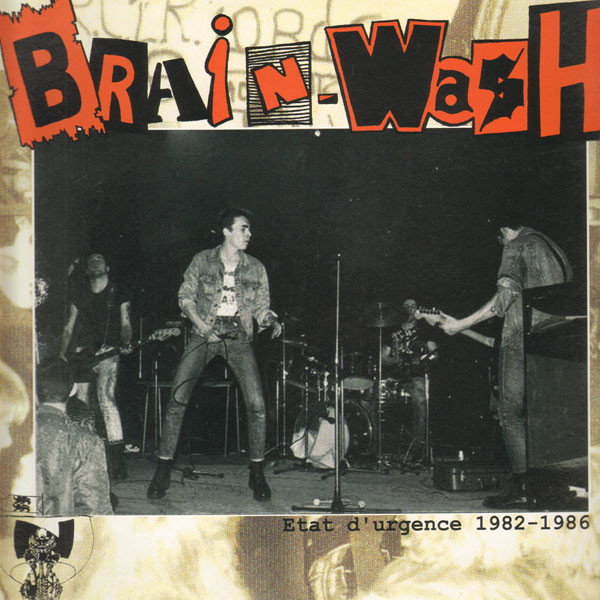 Brain-Wash – Etat D' Urgence 1982-1986 LP