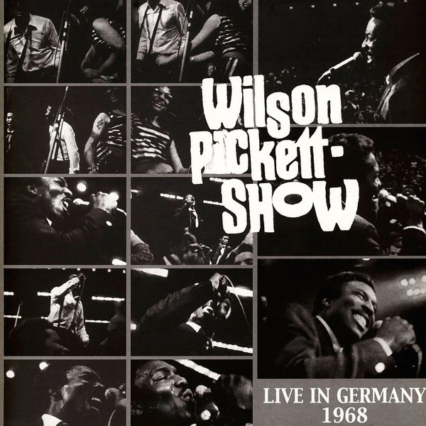 Wilson Pickett – Show - Live In Germany 1968 LP
