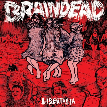Braindead – Libertalia LP