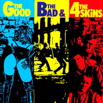 The 4 Skins* – The Good, The Bad & The 4 Skins LP
