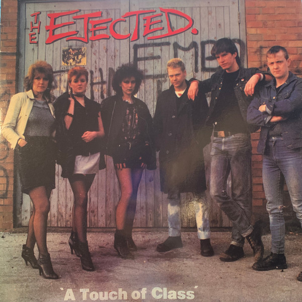 Ejected ‎- A Touch Of Class LP
