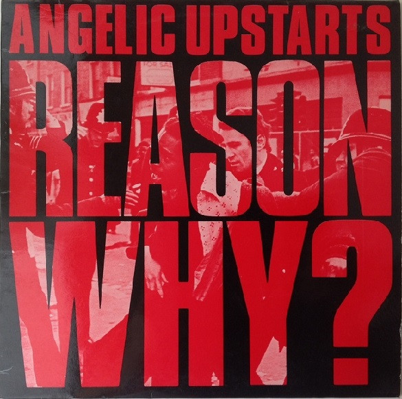 ANGELIC UPSTARTS REASON WHY? LP