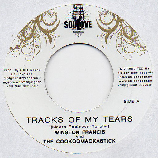 Winston Francis And The Cookoomackastick – Tracks Of My Tears / Ten Times Sweeter Than You 7