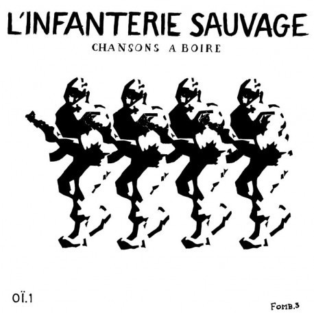 Infanterie Sauvage (L') Chansons à boire EP