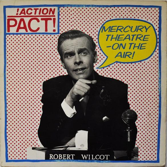 Action Pact - Mercury Theatre On The Air! LP