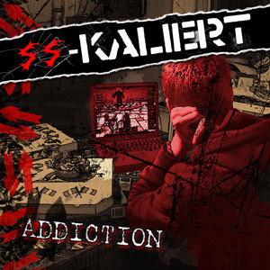 SS-Kaliert – Addiction LP