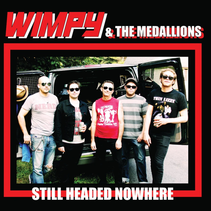 WIMPY & THE MEDALLIONS - STILL HEADED NOWHERE EP