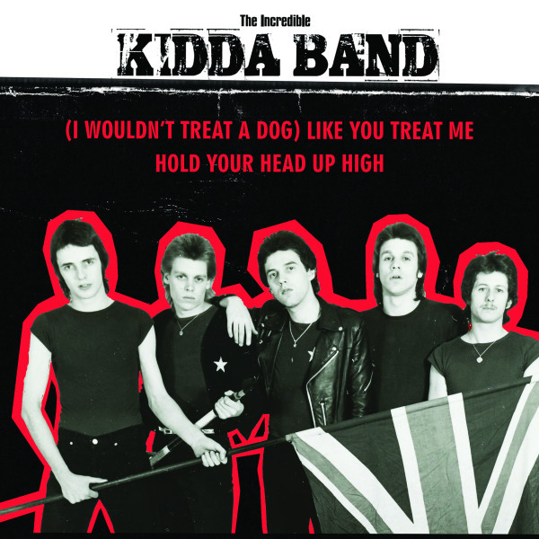 THE INCREDIBLE KIDDA BAND - (I wouldnt treat a dog) like you treat me 7