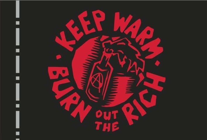 KEEP WARM BURN THE RICH FLAG