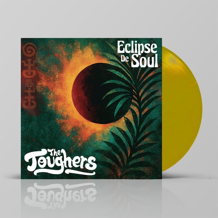 THE TOUGHERS Eclipse De Soul LP