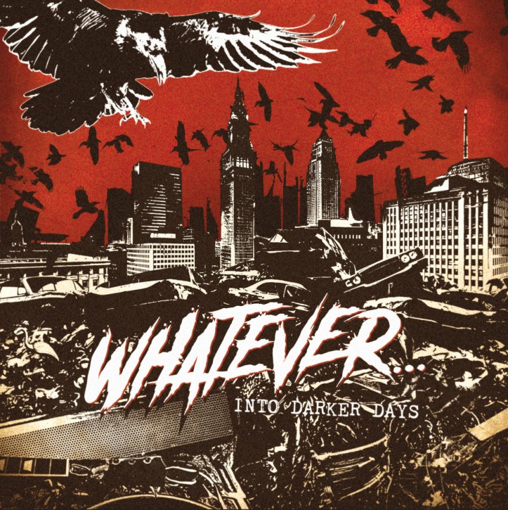 Whatever… – Into Darker Days LP