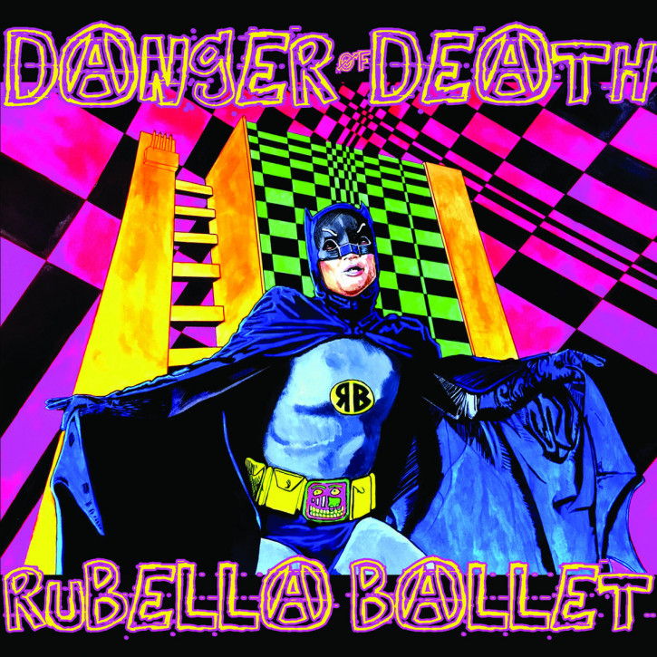 RUBELLA BALLET Danger of Death LP