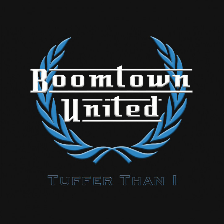 Boomtown United ‎Tuffer Than I LP