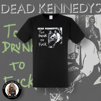 DEAD KENNEDYS TOO DRUNK TO FUCK T-SHIRT L