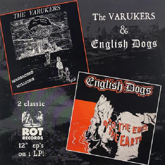 ENGLISH DOGS / VARUKERS "To the Ends of the Earth / Massacred Millions" LP