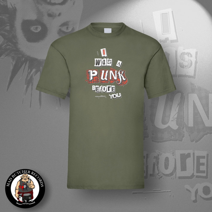 I WAS A PUNK BEFORE YOU T-SHIRT L / OLIVE
