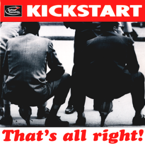 KICKSTART - That's alright EP 7