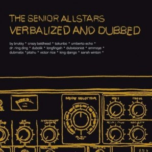 Senior Allstars 'Verbalized And Dubbed' 2-LP + CD