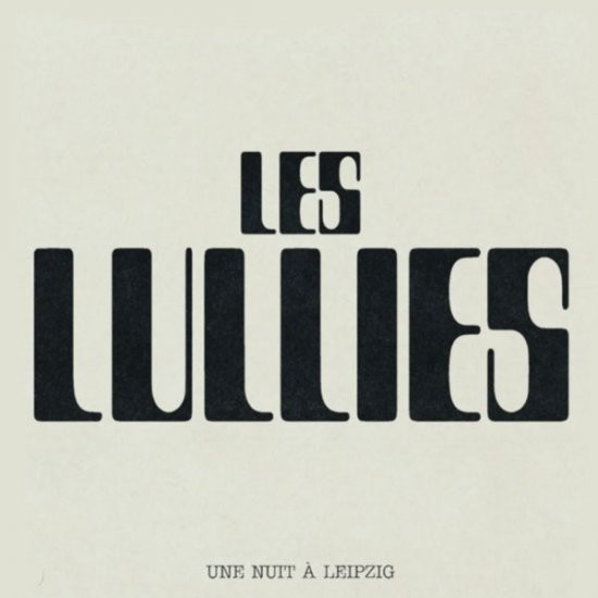 Les Lullies - Une Nuit à Leipzig LP