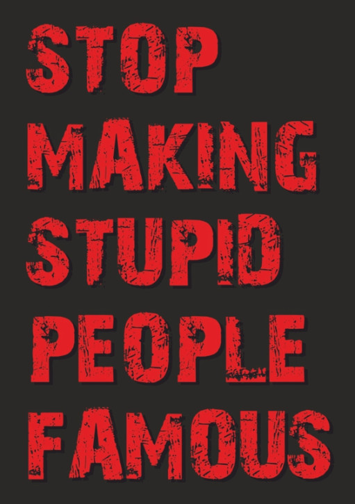 STOP MAKING STUPID PEOPLE FAMOUS STICKER (10 units)