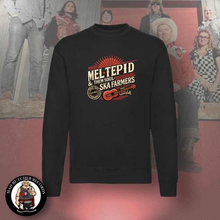 MEL TEPID & THEM SOUL SKA FARMERS SWEATSHIRT