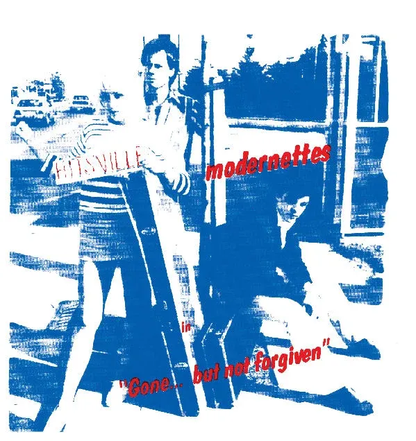 Modernettes - Gone... But Not Forgiven LP