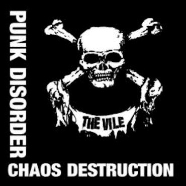THE VILE Punk Disorder Chaos Destruction LP