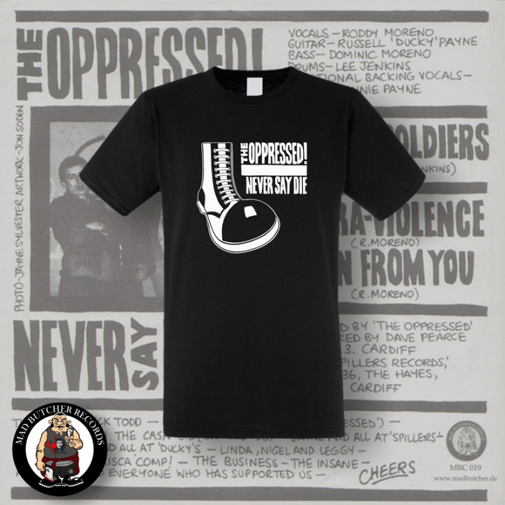 OPPRESSED NEVER SAY DIE T-SHIRT Black / L