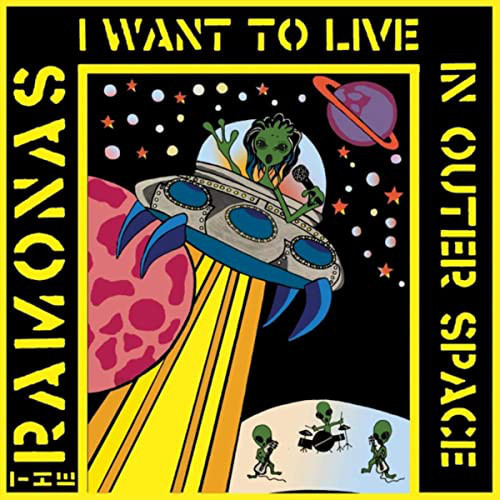 Ramonas - I Want To Live In Outer Space LP