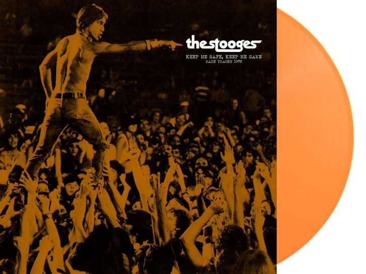 The Stooges – Keep Me Safe, Keep Me Sane (Rare Tracks 1972) LP