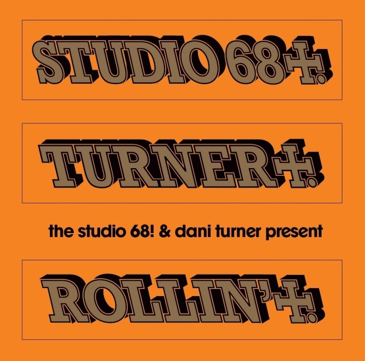 STUDIO 68! & DANI TURNER - Rollin' LP
