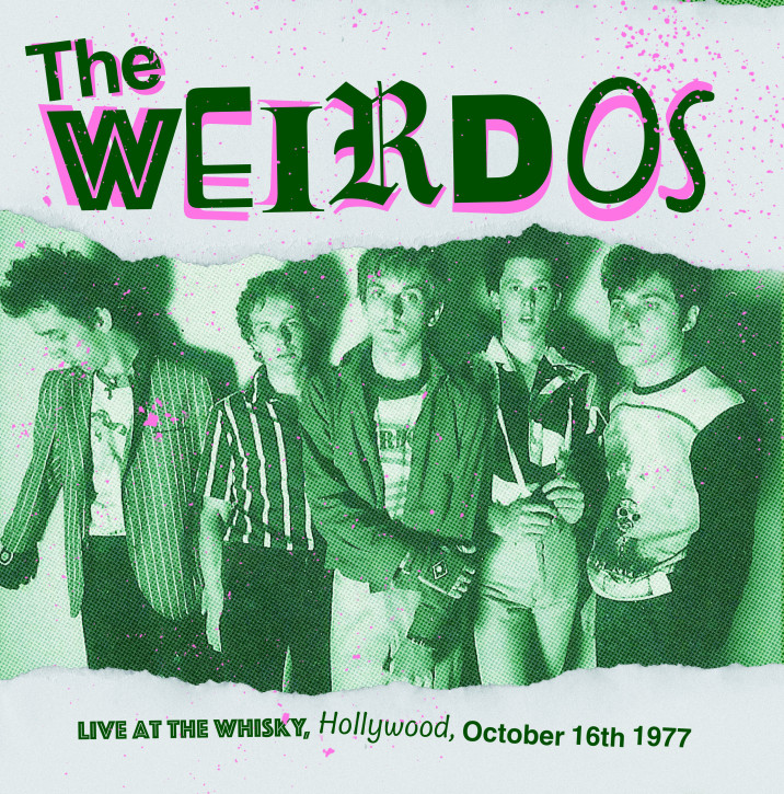 WEIRDOS - LIVE AT THE WHISKY, HOLLYWOOD THE 16TH OF OCTOBER 1977 LP