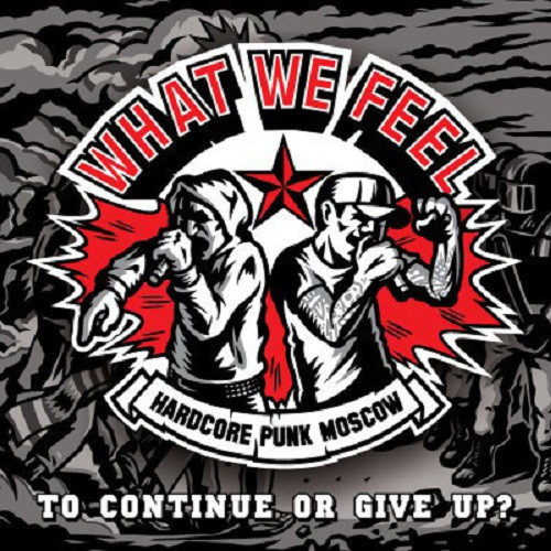 What We Feel ‎– To Continue Or Give Up? EP
