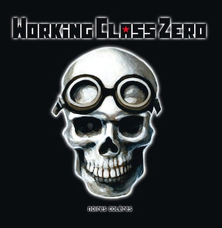 Working Class Zero – Noires Colères 12