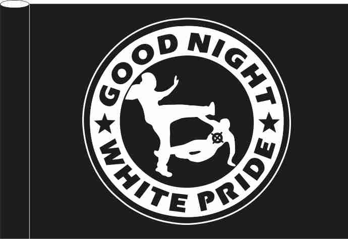 GOOD NIGHT WHITE PRIDE FLAG-Good night